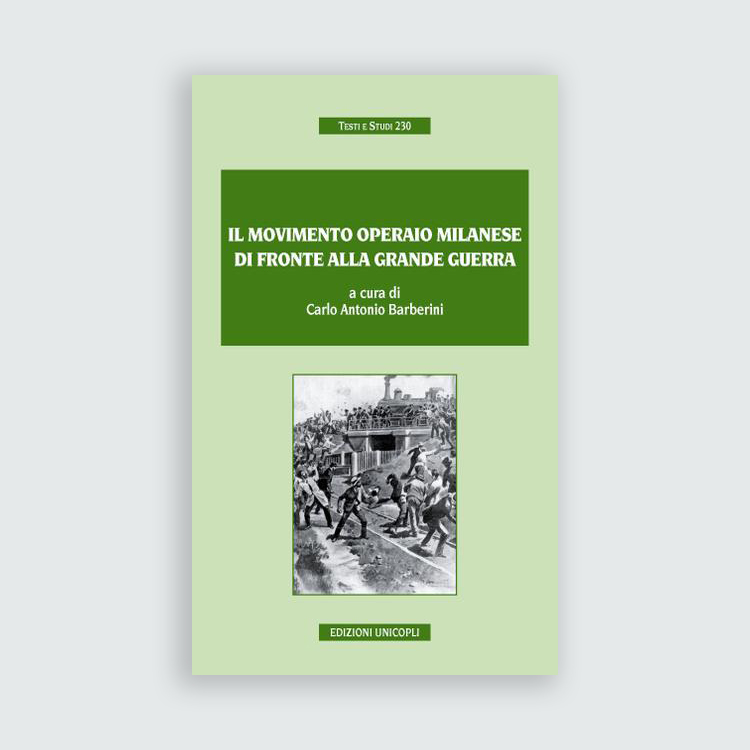 Il movimento operaio milanese di fronte alla Grande guerra