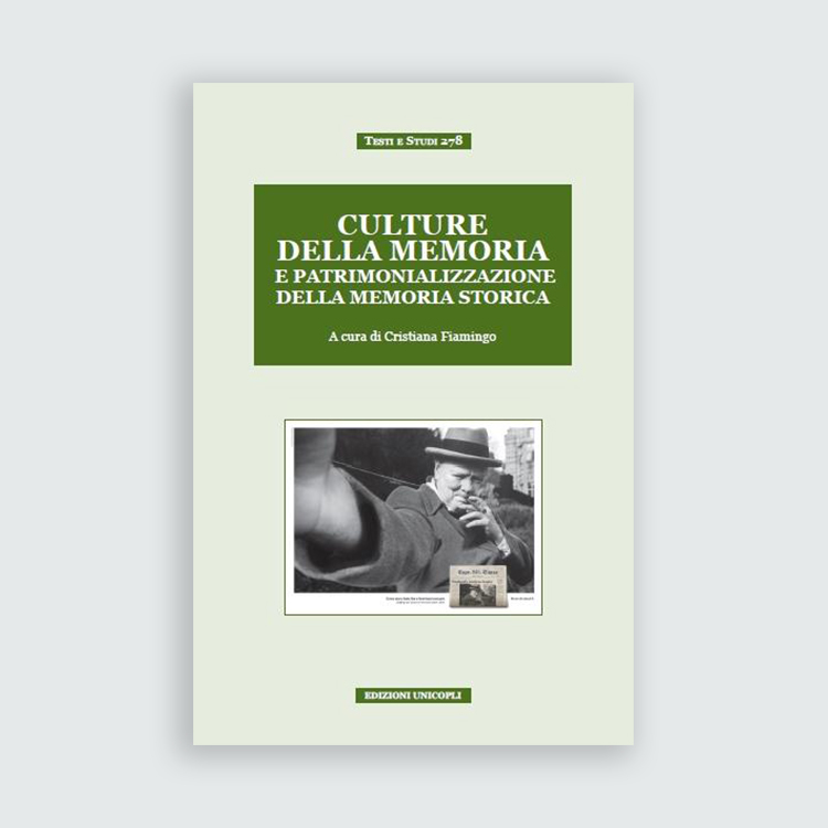 Culture della memoria e patrimonializzazione della memoria storica